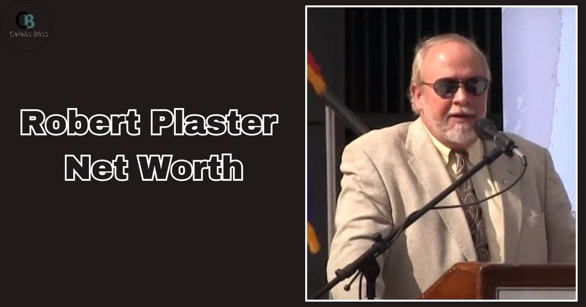 robert-plaster-net-worth